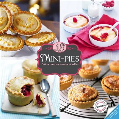Mini-pies : petites recettes sucrées et salées