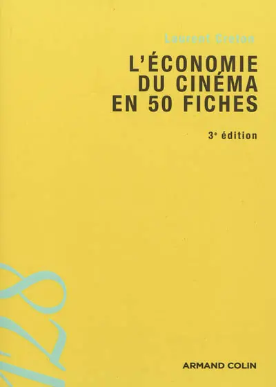 L'économie du cinéma : en 50 fiches