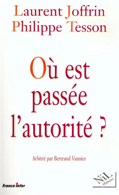 Où est passée l'autorité ?