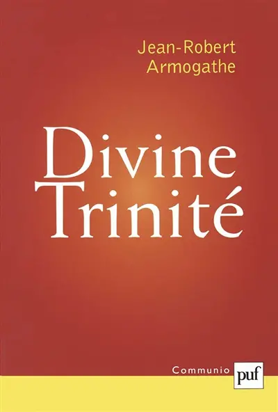 Divine Trinité : conférences de Carême à Notre-Dame de Paris (1998-2000)