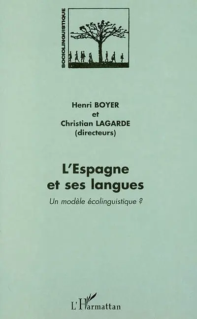 L'Espagne et ses langues : un modèle écolinguistique
