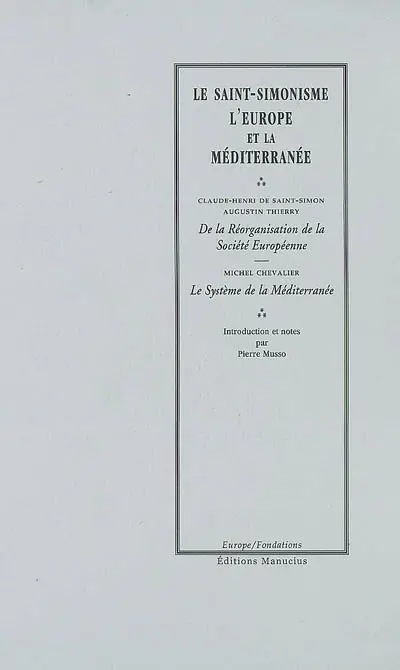 Le saint-simonisme, l'Europe et la Méditerranée
