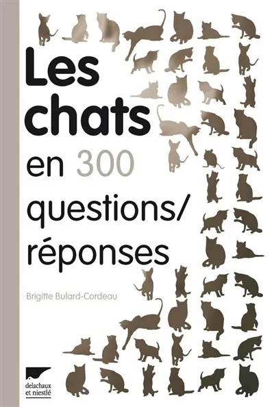 Les chats en 300 questions-réponses