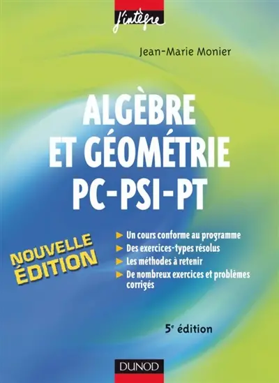 Cours de mathématiques. Vol. 2. Algèbre PC-PSI-PT : cours, méthodes, exercices et problèmes corrigés