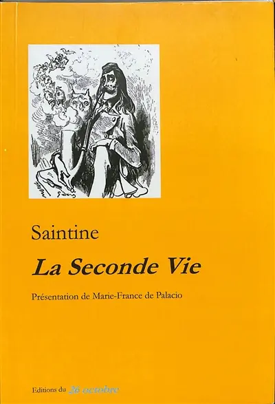 La seconde vie : rêves et rêveries, visions et cauchemars