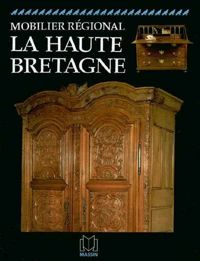 Mobilier régional : la Haute-Bretagne