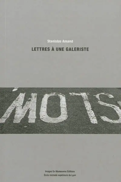 Lettres à une galeriste