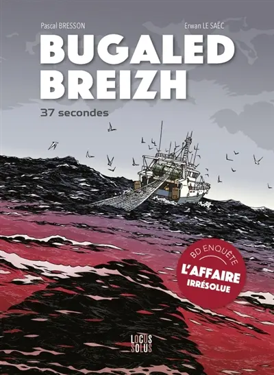 Bugaled Breizh : 37 secondes