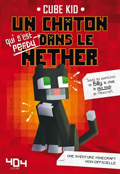 Un chaton qui s'est perdu dans le Nether : une histoire Minecraft non-officielle