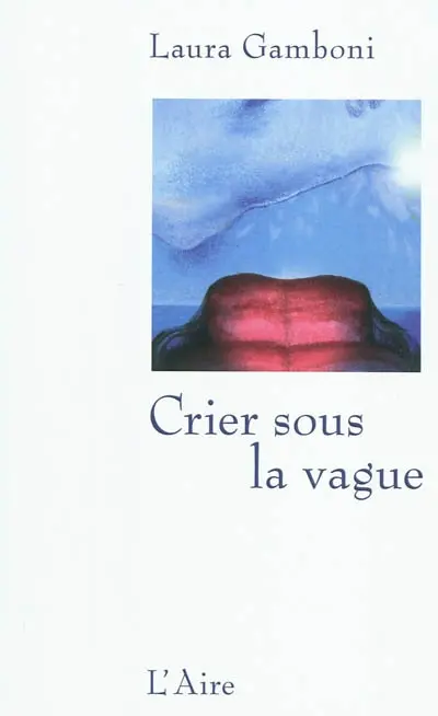 Crier sous la vague