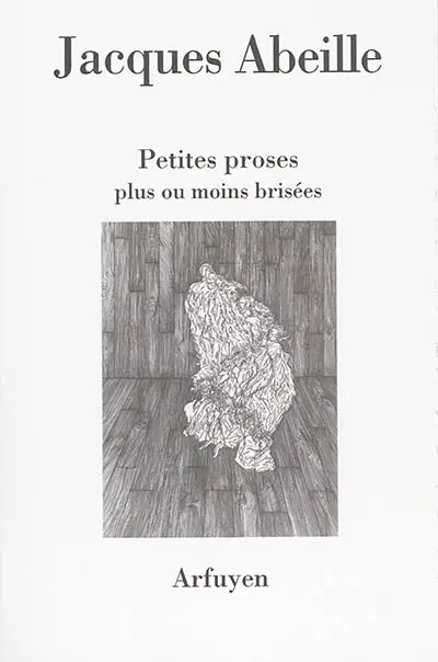 Petites proses plus ou moins brisées