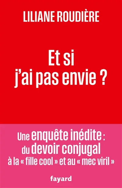 Et si j'ai pas envie ?