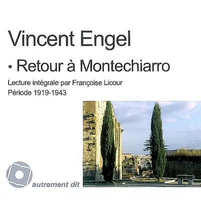 Retour à Montechiarro. Période 1919-1943