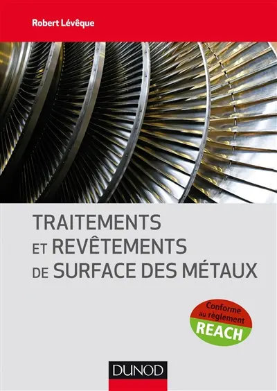 Traitements et revêtements de surface des métaux