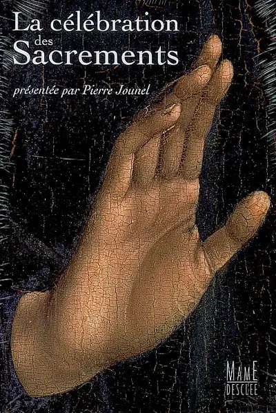 La célébration des sacrements