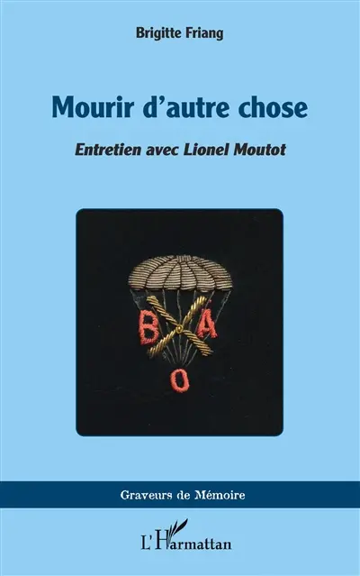 Mourir d'autre chose : entretien avec Lionel Moutot