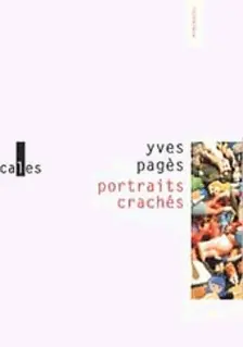 Portraits crachés. Répétition générale