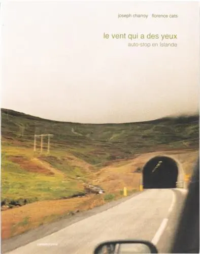 Le vent qui a des yeux : auto-stop en Islande