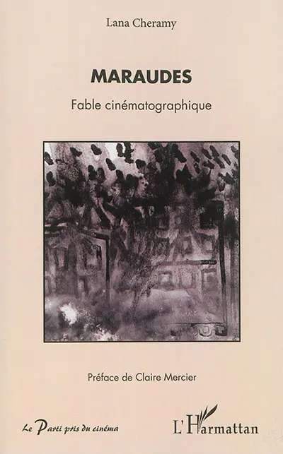Maraudes : fable cinématographique