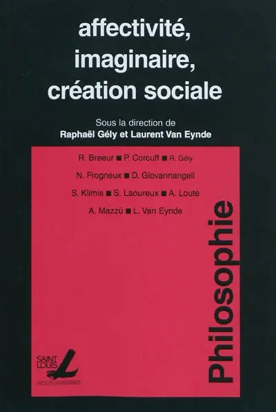 Affectivité, imaginaire, création sociale