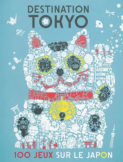 Destination Tokyo : 100 jeux sur le Japon