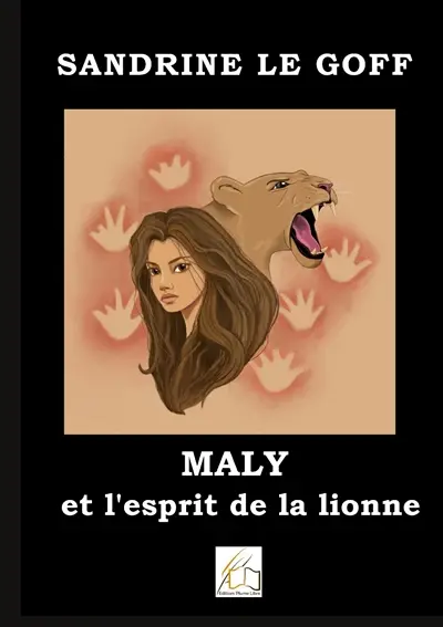 Maly et l'esprit de la lionne