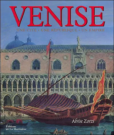 Venise : une cité, une république, un Empire