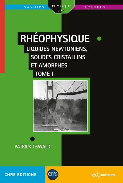 Rhéophysique. Vol. 1. Liquides newtoniens, solides cristallins et amorphes