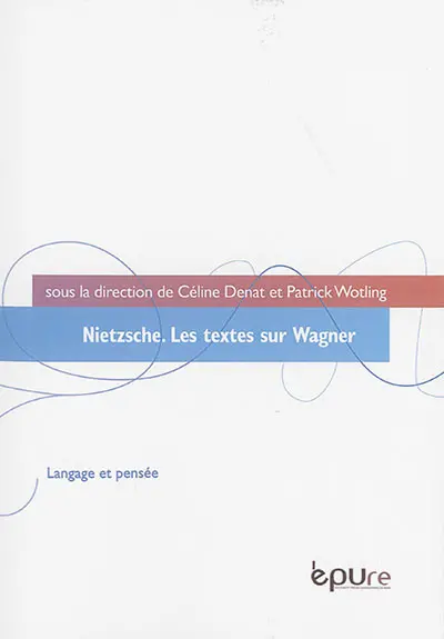 Nietzsche : les textes sur Wagner