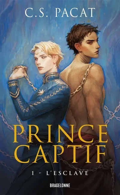 Prince captif. Vol. 1. L'esclave
