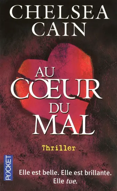Au coeur du mal : thriller
