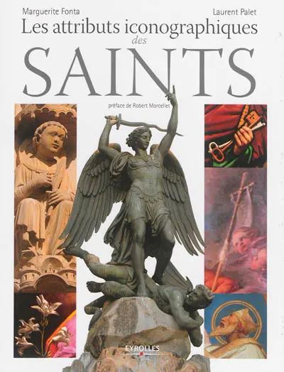 Les attributs iconographiques des saints