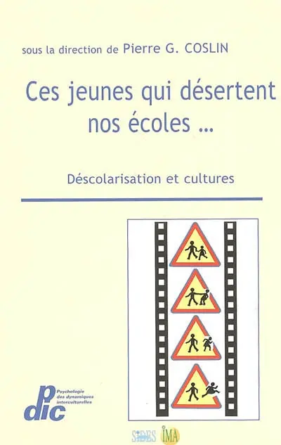 Ces jeunes qui désertent nos écoles... : déscolarisation et cultures