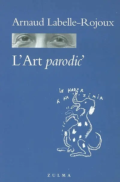 L'art parodic' : essai excentrique