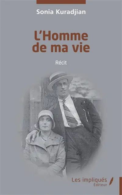 L'homme de ma vie : récit
