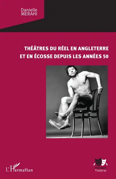 Théâtres du réel en Angleterre et en Ecosse depuis les années 50