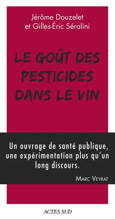 Le goût des pesticides dans le vin. Petit guide pour reconnaître les goûts des pesticides