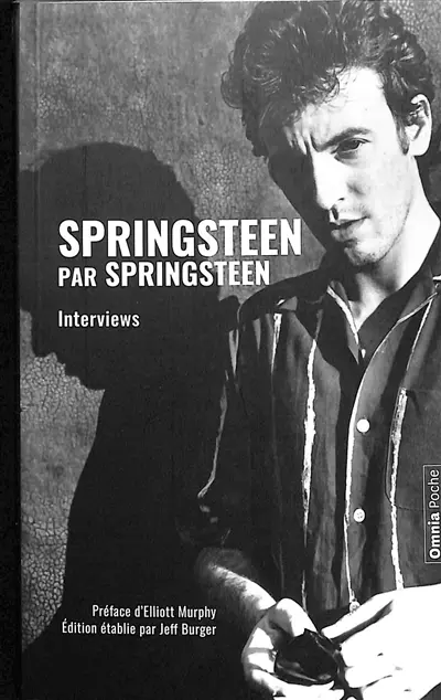 Springsteen par Springsteen : interviews, discours et rencontres