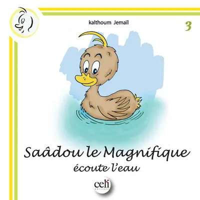 Saâdou le magnifique écoute l'eau