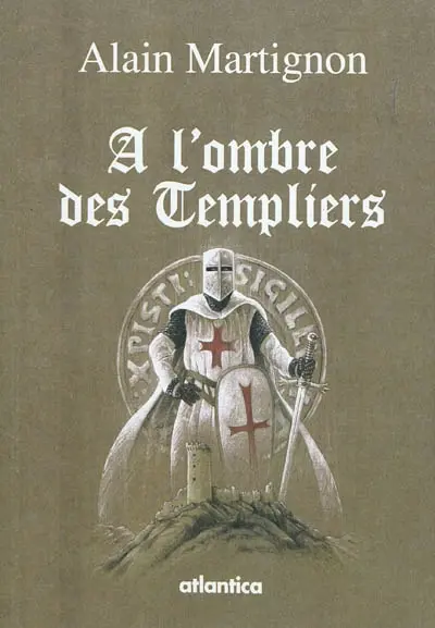 A l'ombre des Templiers