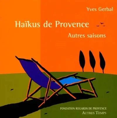 Haïkus de Provence, autres saisons