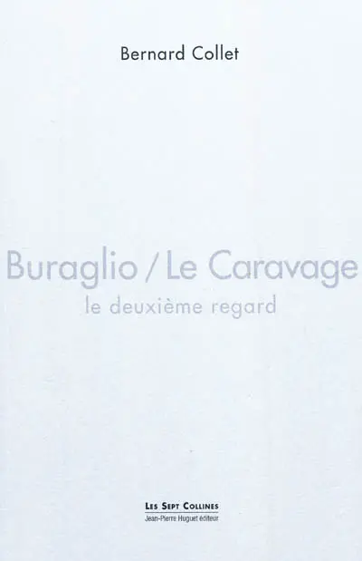 Buraglio-Le Caravage : le deuxième regard