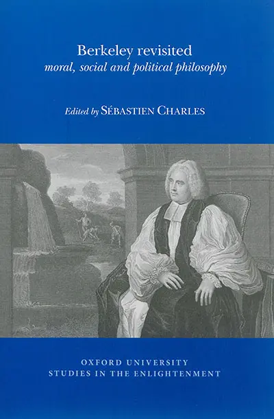 Berkeley revisited : moral, social and political philosophy