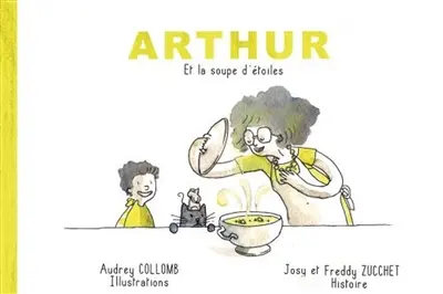 Arthur et la soupe d'étoiles