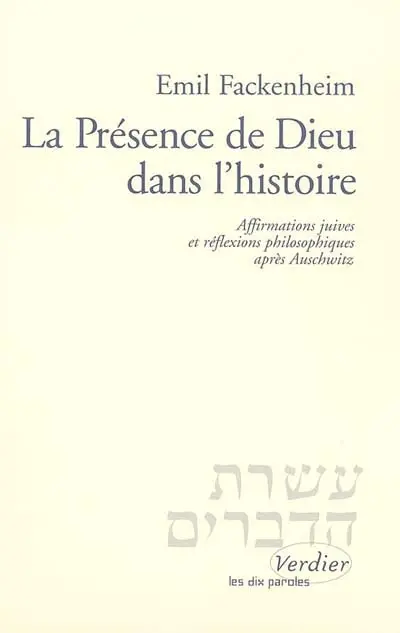 La présence de Dieu dans l'histoire : affirmations juives et réflexions philosophiques après Auschwitz