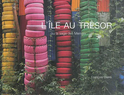 L'île au trésor ou La saga des Mengin