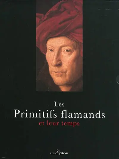 Les primitifs flamands : et leur temps