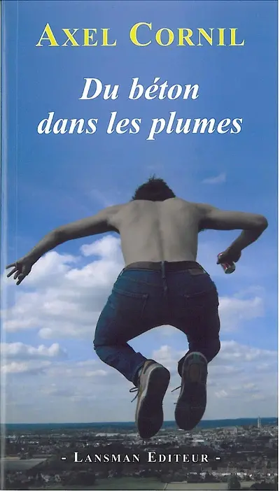 Du béton dans les plumes