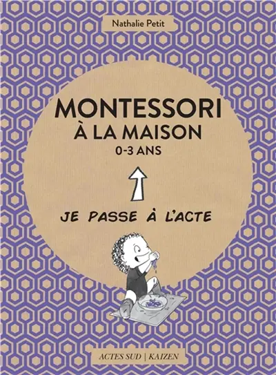 Montessori à la maison, 0-3 ans