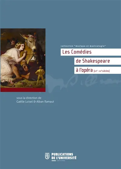 Les comédies de Shakespeare à l'opéra : XIXe-XXIe siècles